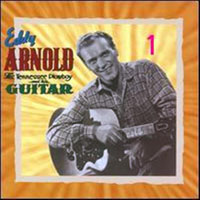 Arnold, Eddy - Tennessee Plowboy & His Guitar (CD 1)