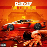 Chief Keef - Ain't Nothing (Single)
