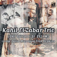 El'Zabar, Kahil - Love Outside of Dreams