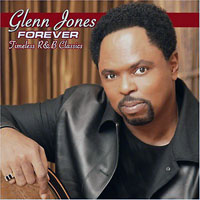 Jones, Glenn - Forever - Timeless R&B Classics