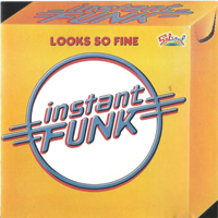 Instant Funk - Looks So Fine (Remastered 1994)