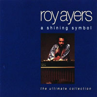 Ayers, Roy - A Shining Symbol - The Ultimate Collection