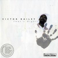 Bailey, Victor - That's Right!