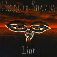 House Of Shakira - Lint  (2005 Lion Music Digital Reissue)