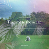 Sun Glitters - Take Me To The Ocean