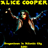 Alice Cooper - Atlantic City 2001 (Trump Marina Casino, Atlantic City, NJ: CD 1)