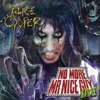 Alice Cooper - No More Mr. Nice Guy LIVE! (Alexandra Palace, London, England - 29.10.2011: CD 3)