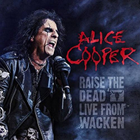 Alice Cooper - Raise the Dead: Live from Wacken (CD 1)