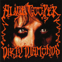 Alice Cooper - Dirty Diamonds (Digibook Edition)