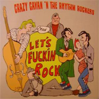 Crazy Cavan & The Rhythm Rockers - Let's F**kin' Rock