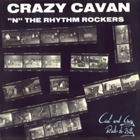 Crazy Cavan & The Rhythm Rockers - Cool And Crazy Rock-A-Billy