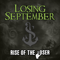 Losing September - Rise of the Loser