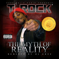T-Rock - The Myth of Reality (10th anniversary edition)