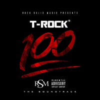 T-Rock - 100: The Soundtrack (EP)