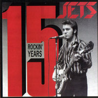 Jets (GBR) - 15 Rockin' Years