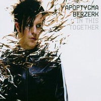 Apoptygma Berzerk - In this Together (Limited Edition) [EP]