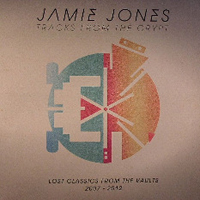 Jones, Jamie - Tracks From The Crypt (Lost Classics from The Vault, 2007-2012)