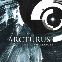 Arcturus (NOR) - The Sham Mirrors