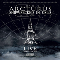 Arcturus (NOR) - Shipwrecked In Oslo (DVDA)