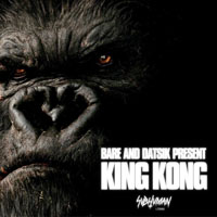Datsik - Datsik & Bare - King Kong (Single)