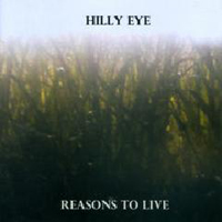 Hilly Eye - Reasons to Live