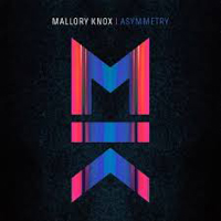 Mallory Knox - Asymmetry (Deluxe Edition)
