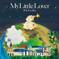 My Little Lover - Sora No Shirushi
