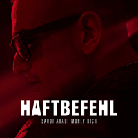 Haftbefehl - Saudi Arabi Money Rich