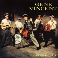 Vincent, Gene - Complete Capitol And Columbia Recordings (CD 1 - Be-Bop-A-Lula (1956)