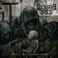 Ossuary Anex - Holy Blasphemition (EP)