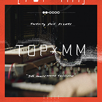 Twenty One Pilots - TOPxMM (EP) (feat. MUTEMATH)