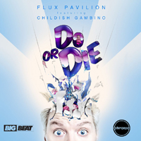 Flux Pavilion - Do Or Die (Single)