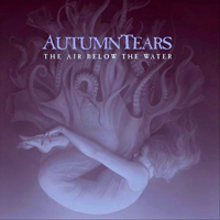 Autumn Tears - The Air Below the Water (CD 2)