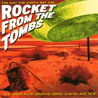 Rockets From The Tombs - The Day The Earth Met The...
