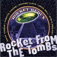Rockets From The Tombs - Rocket Redux