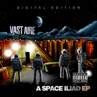 Vast Aire - A Space Iliad (digital edition - EP)