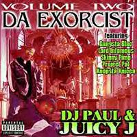 Juicy J - DJ Paul & Juicy J - Vol. 2: Da Exorcist 
