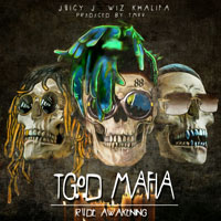 Juicy J - Juicy J & Wiz Khalifa - TGOD Mafia. Rude Awakening 