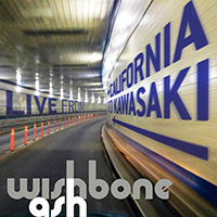 Wishbone Ash - From California To Kawasaki