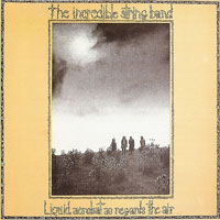 Incredible String Band - Liquid Acrobat As Regards The Air