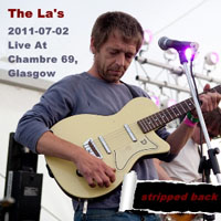 La's, The - Live At Chambre 69, Glasgow 07.02.