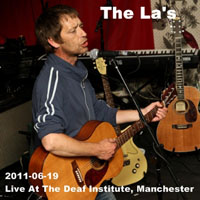 La's, The - Live At The Deaf Institute, Manchester 06.19.