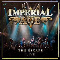 Imperial Age - The Escape (Live)
