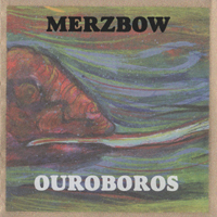 Merzbow - Ouroboros