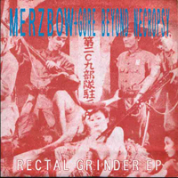 Merzbow - Merzbow feat. Gore Beyond Necropsy: Rectal Grinder