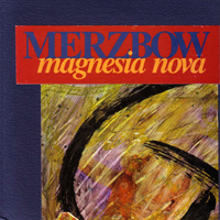 Merzbow - Magnesia Nova