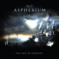 Aspherium - The Veil Of Serenity