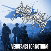 Blunt Force Trauma (JPN) - Vengeance For Nothing