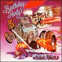 Birthday Party - Junkyard