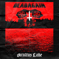 Dead Again (CAN) - Occultus Lake